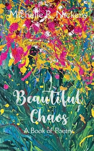 Cover image for Beautiful Chaos A Book of Poetry