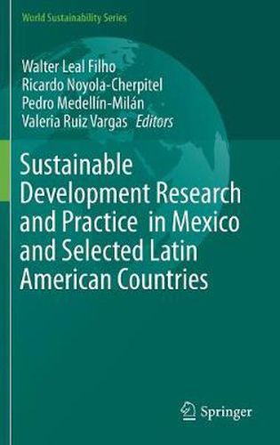 Cover image for Sustainable Development Research and Practice  in Mexico and Selected Latin American Countries