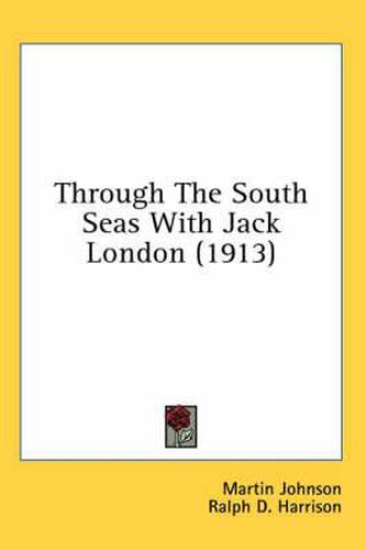 Cover image for Through the South Seas with Jack London (1913)