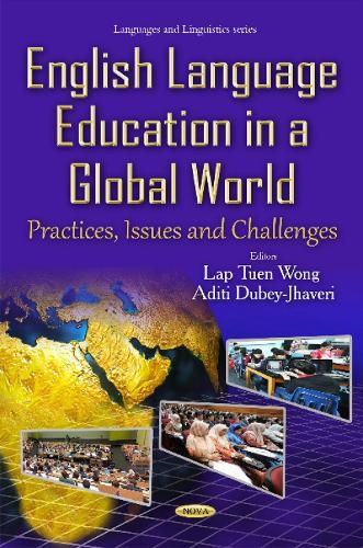 Cover image for English Language Education in a Global World: Practices, Issues & Challenges