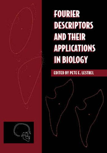 Cover image for Fourier Descriptors and their Applications in Biology