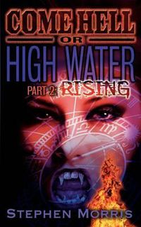Cover image for Come Hell or High Water, Part 2: Rising
