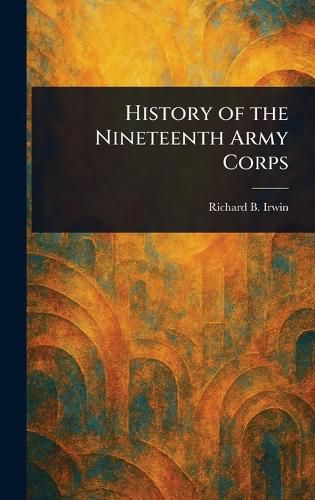 Cover image for History of the Nineteenth Army Corps