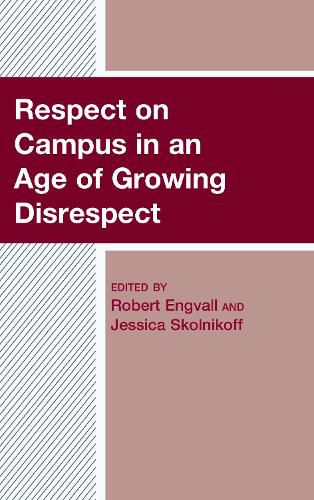 Cover image for Respect on Campus in an Age of Growing Disrespect