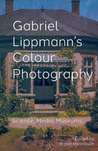 Cover image for Gabriel Lippmann's Colour Photography