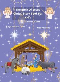 Cover image for The Birth of Jesus Christ Story Book