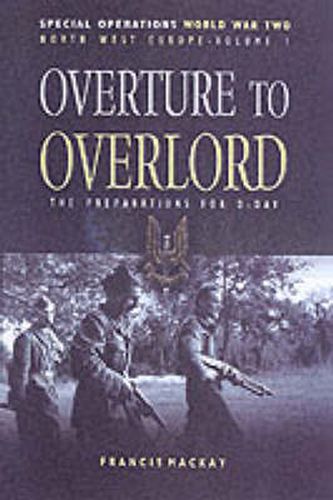 Cover image for Overture to Overlord: The Preparations for D-day