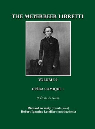 The Meyerbeer Libretti: Opera Comique 1 L'Etoile du Nord