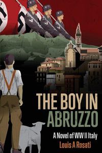 Cover image for The Boy in Abruzzo: A Novel of WW II Italy