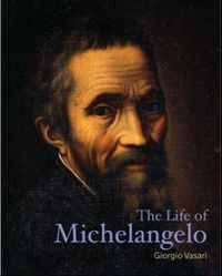 Cover image for The Life of Michelangelo