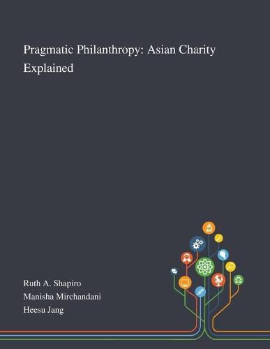 Cover image for Pragmatic Philanthropy: Asian Charity Explained