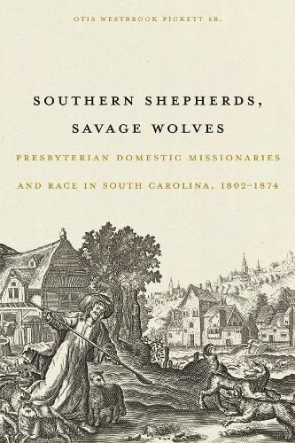 Cover image for Southern Shepherds, Savage Wolves