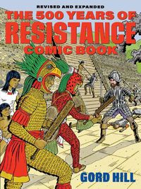 Cover image for 500 Years Of Resistance Comic Book: Revised and Expanded