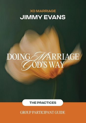 Cover image for Doing Marriage God's Way the Practices Group Participant Guide