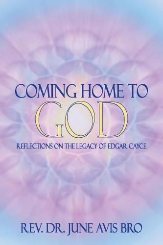 Cover image for Coming Home to God: Reflections on the Legacy of Edgar Cayce