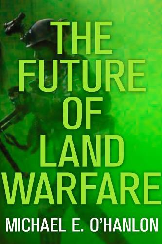 Cover image for The Future of Land Warfare