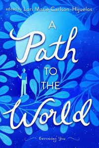 Cover image for A Path to the World: Becoming You