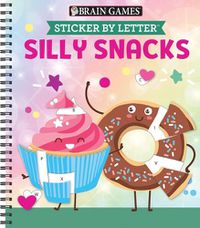 Cover image for Brain Games - Sticker by Letter: Silly Snacks