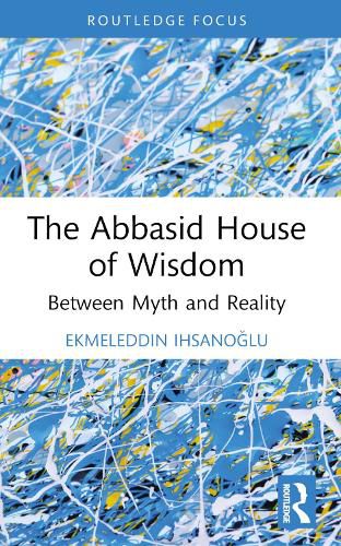 Cover image for The Abbasid House of Wisdom