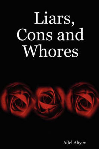 Cover image for Liars, Cons and Whores