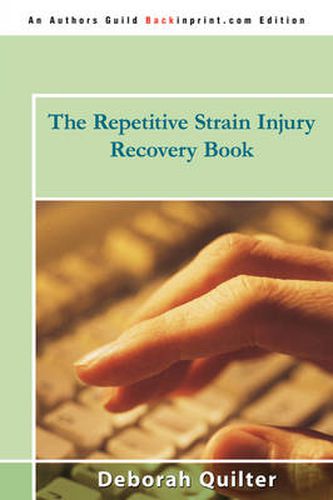 Cover image for The Repetitive Strain Injury Recovery Book