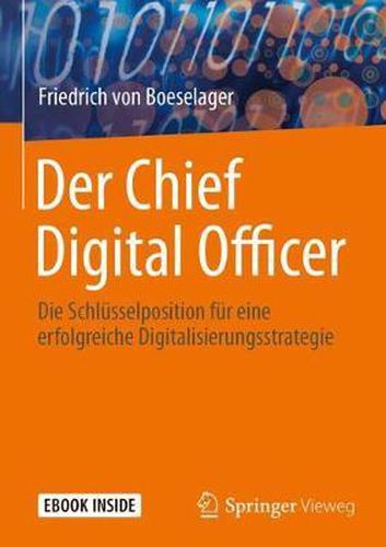 Cover image for Der Chief Digital Officer: Die Schlusselposition fur eine erfolgreiche Digitalisierungsstrategie