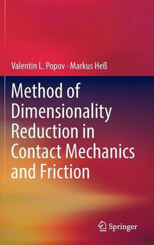 Cover image for Method of Dimensionality Reduction in Contact Mechanics and Friction