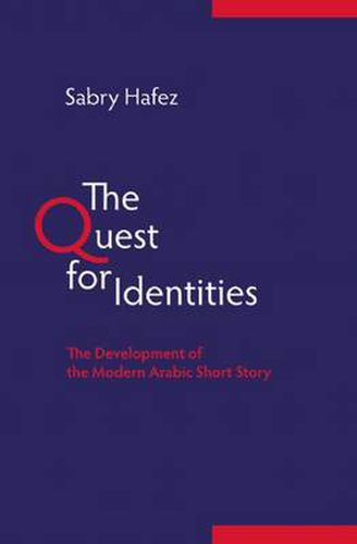 The Quest for Identities: The Development of the Modern Arabic Short Story