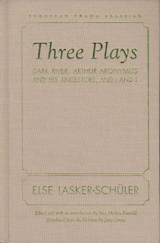 Cover image for Three Plays: Dark River, Arthur Aronymus and His Ancestors, and I and I