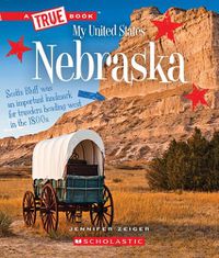 Cover image for Nebraska (a True Book: My United States)