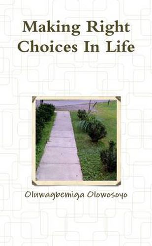 Cover image for Making Right Choices In Life