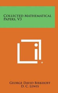 Cover image for Collected Mathematical Papers, V3