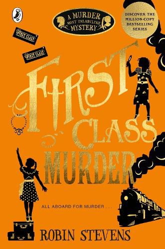 Cover image for First Class Murder: A Murder Most Unladylike Mystery, Book 3