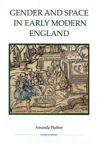 Cover image for Gender and Space in Early Modern England