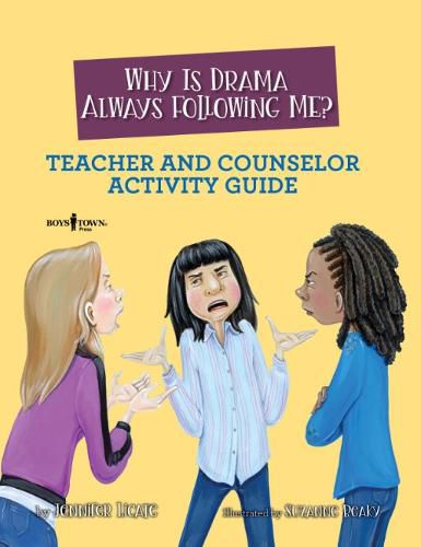 Cover image for Why is Drama Always Following Me? Teache and Counselor Activity Guide