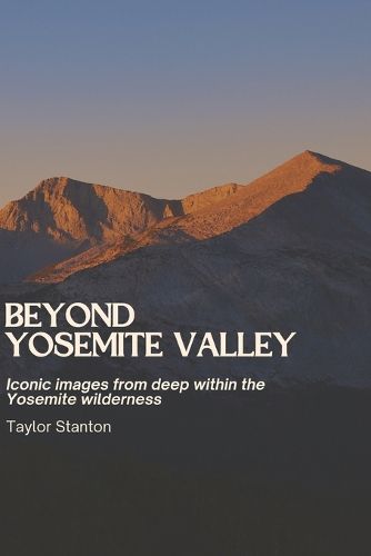 Cover image for Beyond Yosemite Valley