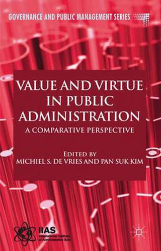 Value and Virtue in Public Administration: A Comparative Perspective