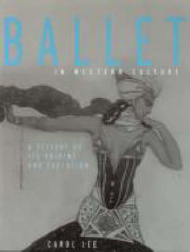 Cover image for Ballet in Western Culture: A History of Its Origins and Evolution