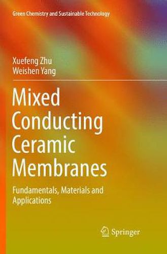 Cover image for Mixed Conducting Ceramic Membranes: Fundamentals, Materials and Applications