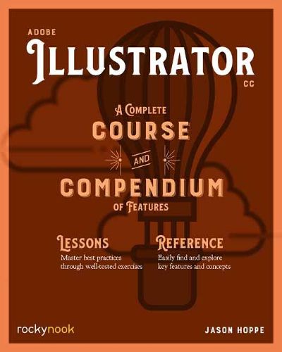 Cover image for Adobe Illustrator CC A Complete Course and Compendium of Features