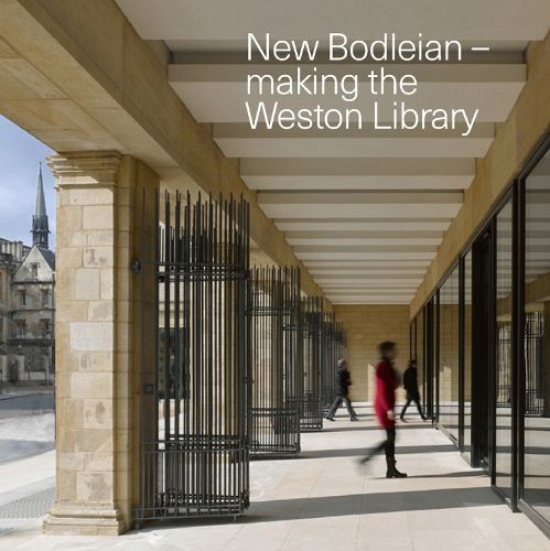 New Bodleian - Making the Weston Library