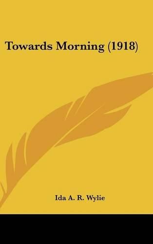 Cover image for Towards Morning (1918)