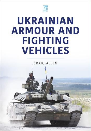 Cover image for Ukrainian Armour and Fighting Vehicles