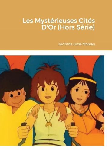 Cover image for Les Mysterieuses Cites D'Or (Hors Serie)