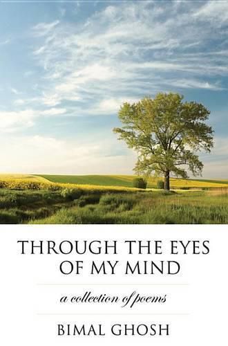 Cover image for Through the Eyes of My Mind: A Collection of Poems