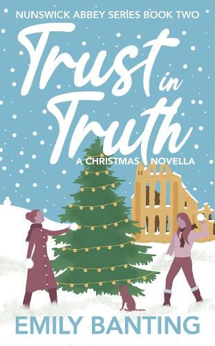 Cover image for Trust in Truth: A Sapphic Christmas Novella