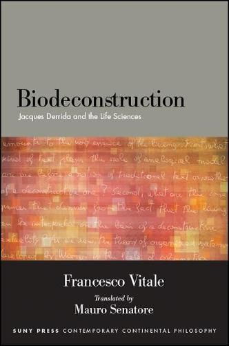 Biodeconstruction: Jacques Derrida and the Life Sciences