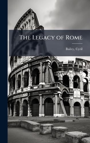 Cover image for The Legacy of Rome
