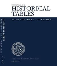 Cover image for Fiscal Year 2015 Historical Tables: Budget of the U.S. Government