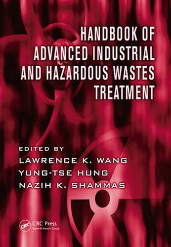 Cover image for Handbook of Advanced Industrial and Hazardous Wastes Treatment